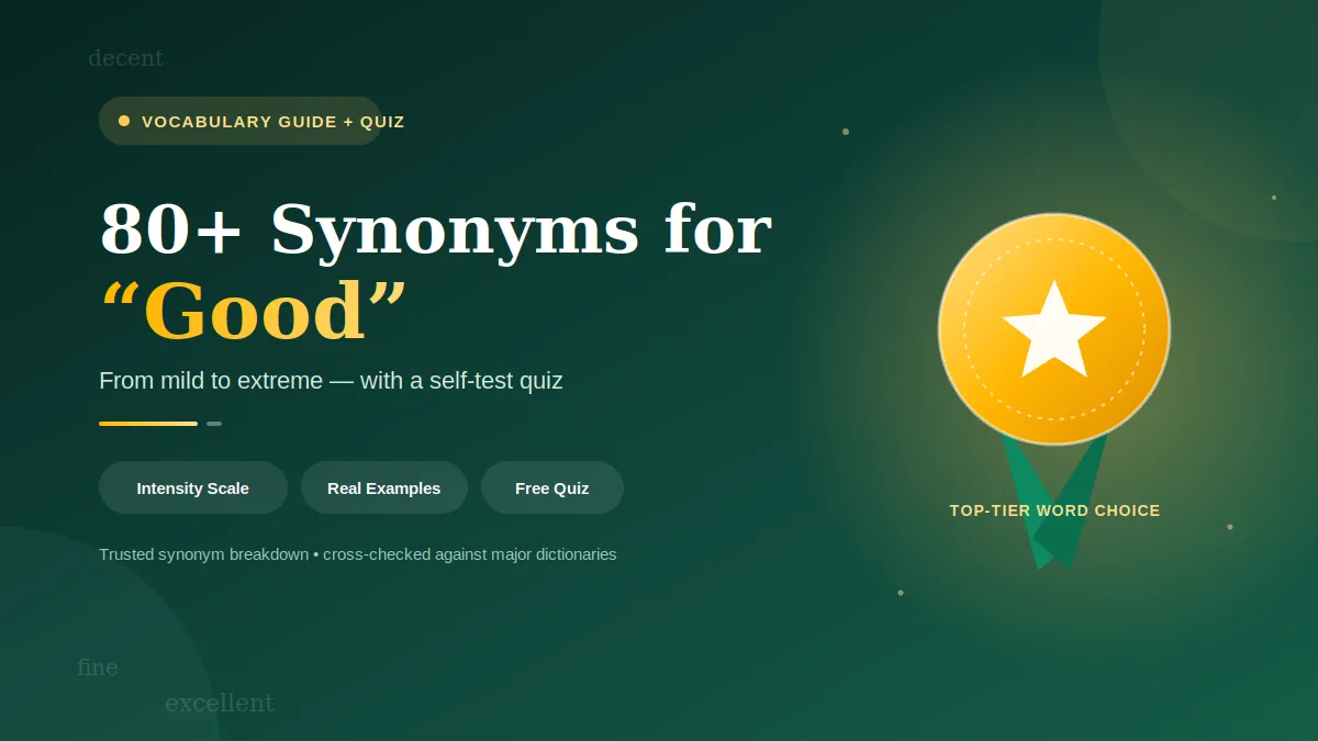 Another Word for Good: 80+ Synonyms + Free Quiz